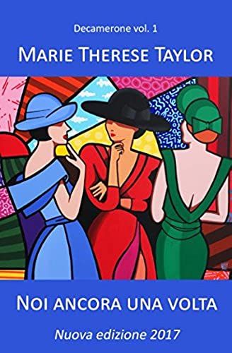 Noi Ancora Una Volta: Nuova Edizione 2017 (Decamerone) (Italian Edition)