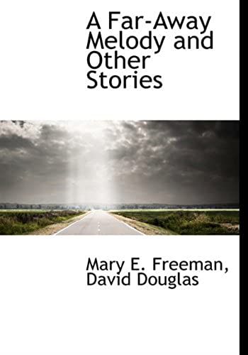 A Far-Away Melody And Other Stories