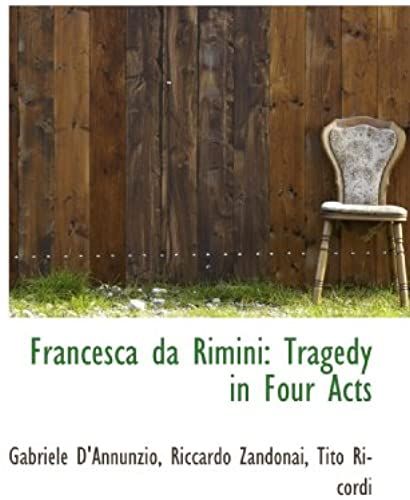 Francesca Da Rimini: Tragedy In Four Acts
