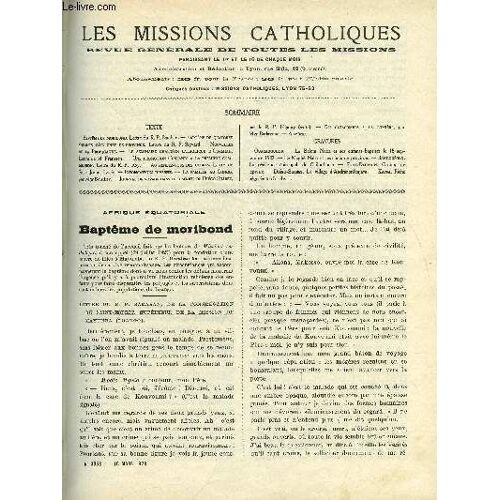 Les Missions Catholiques N° 3058 - Afrique Équatoriale, Baptême De Moribond, Baptême De Quatorze Enfants D Un Chef De Province, Le Séminaire Chaldéen Catholique D Ourmiah, Une Promotion D Enfants A La(...)