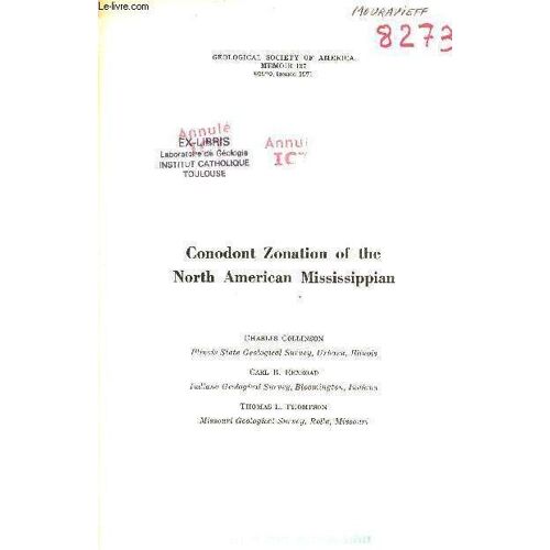 Conodont Zonation Of The North American Mississippian - Geological Society Of America Memoir 127.