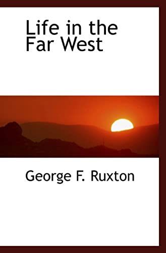 Life In The Far West