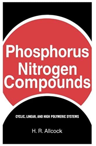 Phosphorus Nitrogen Compounds: Cyclic, Linear, And High Polymeric Systems