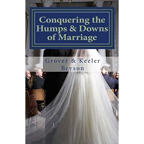 Conquering The Humps & Downs Of Marriage