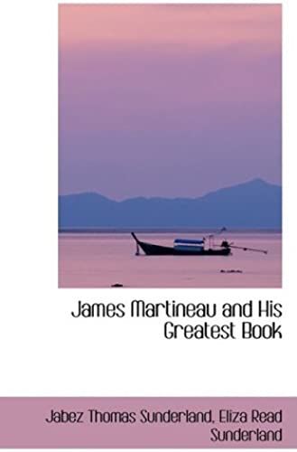 James Martineau And His Greatest Book