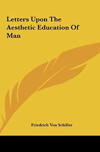 Letters Upon The Aesthetic Education Of Man