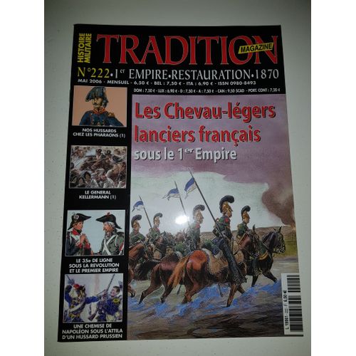 Tradition Magazine ,1er Empire,Restauration Numéro 222