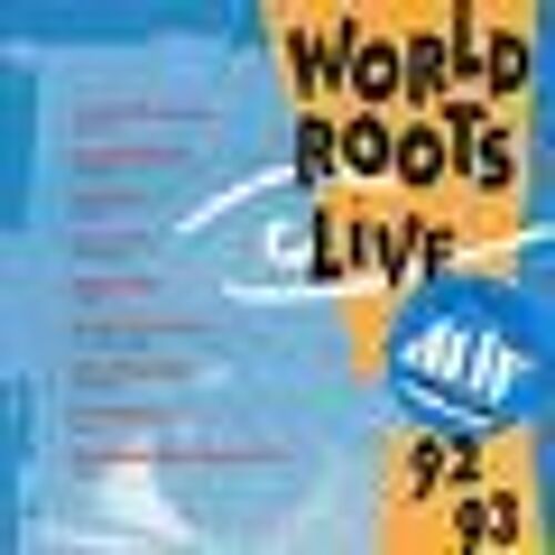 World Roots Live 92/93