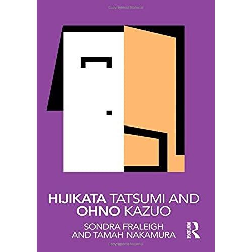 Hijikata Tatsumi And Ohno Kazuo