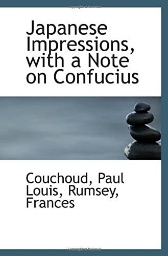 Japanese Impressions, With A Note On Confucius