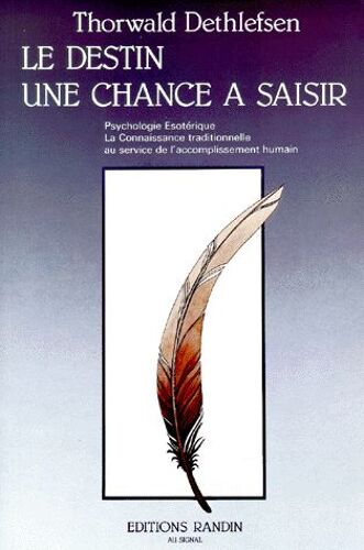 Le Destin, Une Chance À Saisir