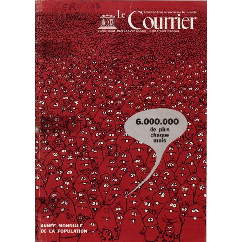 Le Courrier De L'unesco N° 07-08/1974 : Année Mondiale De La Population