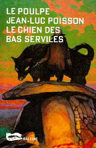 Le Chien Des Bas Serviles