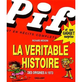 La Véritable Histoire De Pif Gadget