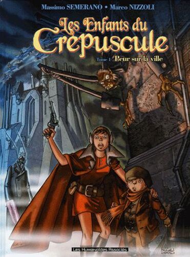 Les Enfants Du Crépuscule Tome 1 - Peur Sur La Ville