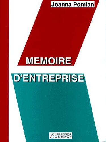 Mémoire D'entreprise - Techniques Et Outils De La Gestion Du Savoir