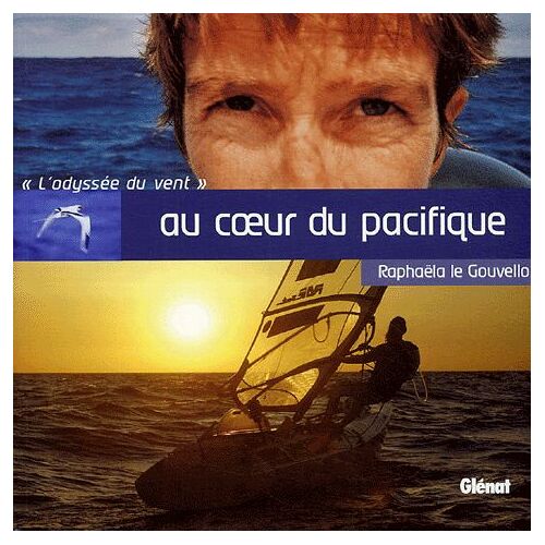Au Coeur Du Pacifique - L'odyssée Du Vent