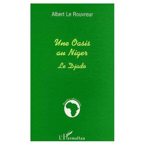 Une Oasis Au Niger - Le Djado