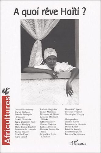 Africultures N° 58 Janvier-Mars 2 - A Quoi Rêve Haïti ?