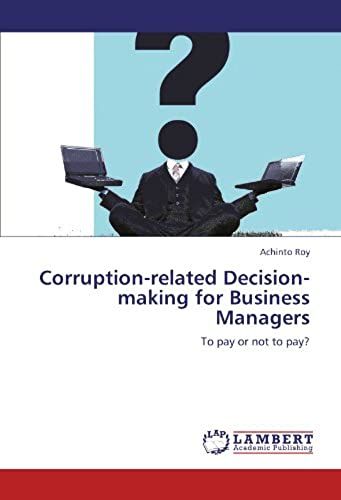 Corruption-Related Decision-Making For Business Managers