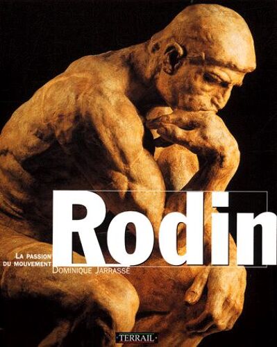 Rodin - La Passion Du Mouvement