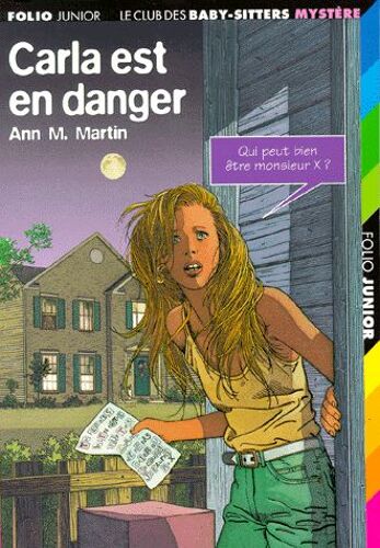 Le Club Des Baby Sitters Mystère N° 2 - Carla Est En Danger