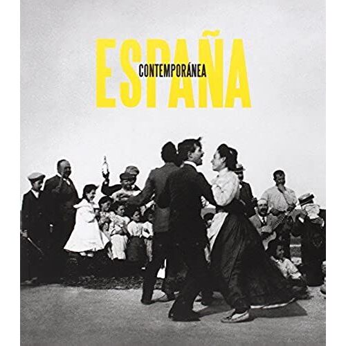 España Contemporánea : Fotografía, Pintura Y Moda