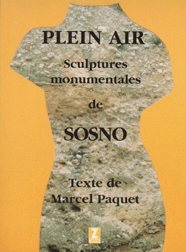 Plein Air - Sculptures Monumentales De Sosno