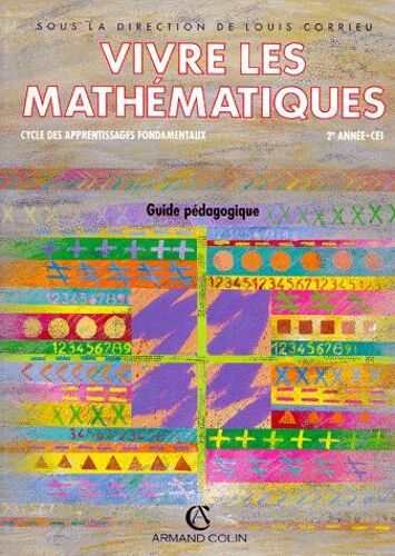 Vivre Les Mathématiques Ce1 - Guide Pédagogique