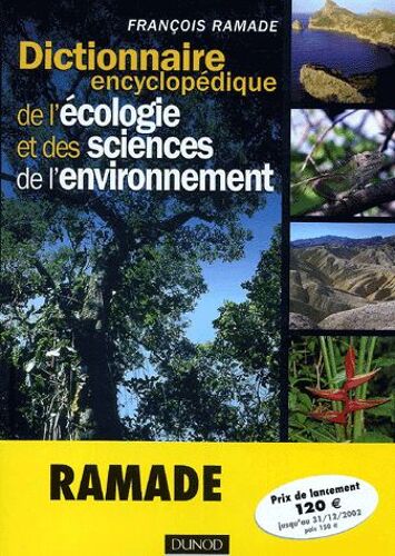 Dictionnaire Encyclopédique De L'écologie Et Des Sciences De L'environnement