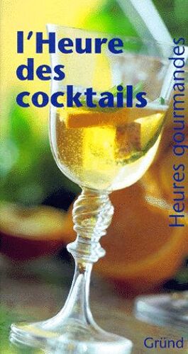 L'heure Des Cocktails