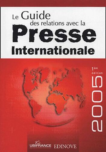 Le Guide Des Relations Avec La Presse Internationale