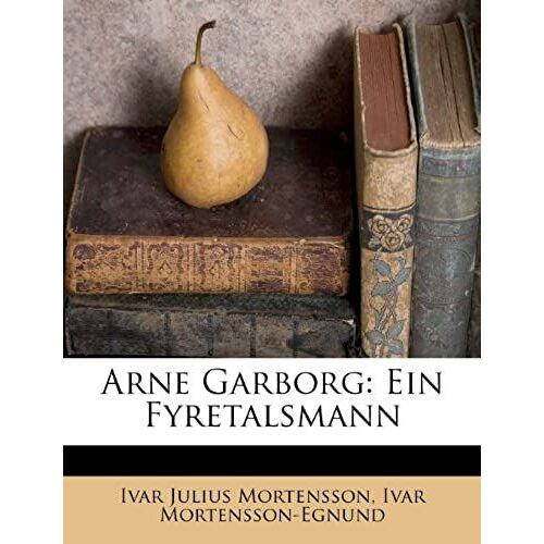 Arne Garborg: Ein Fyretalsmann (Danish Edition)