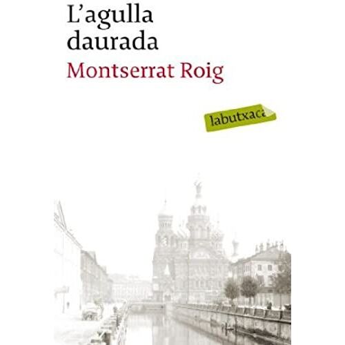 Roig, M: L'agulla Daurada