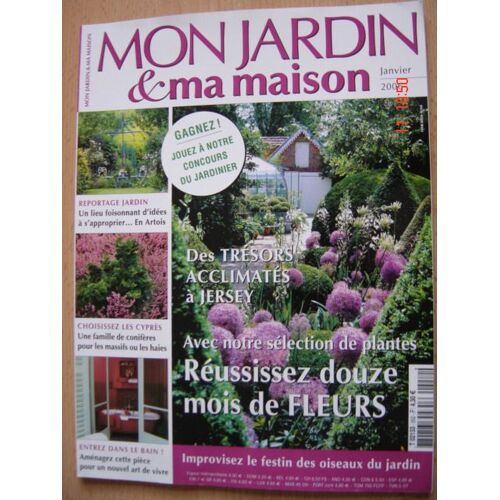 Mon Jardin & Ma Maison N° 552 : Réussissez Douze Mois De Fleurs