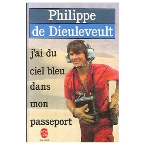 J' Ai Du Ciel Bleu Dans Mon Passeport