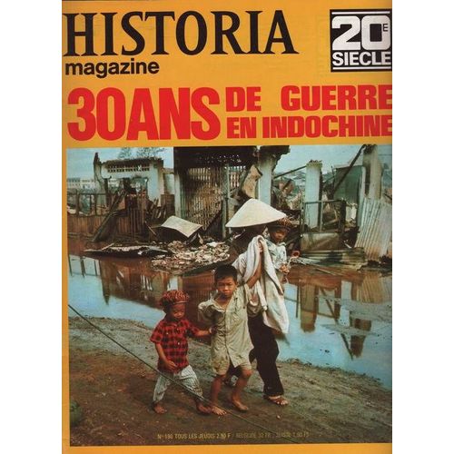 Historia Magazine N° 190 : 30 Ans De Guerre En Indochine