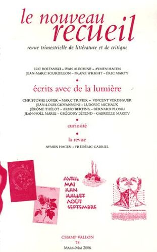 Le Nouveau Recueil N° 78, Mars-Mai 2006 - Ecrits Avec De La Lumière