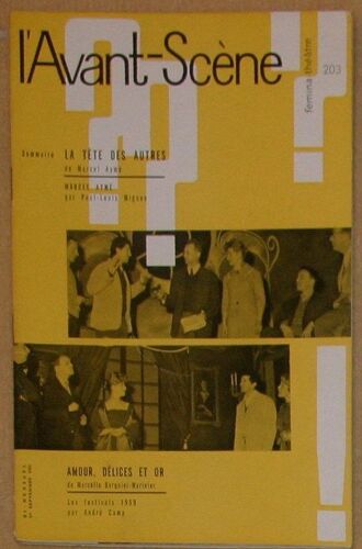 L'avant-Scène - Fémina Théâtre N° 203 : La Tête Des Autres De Marcel Aymé - Suivi De Amour, Délices Et Or De Marcelle Berquier-Marinier