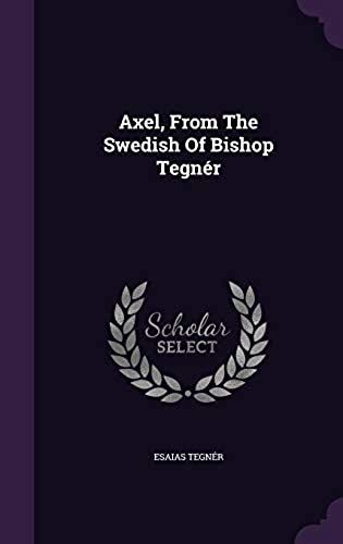 Axel, From The Swedish Of Bishop Tegnér