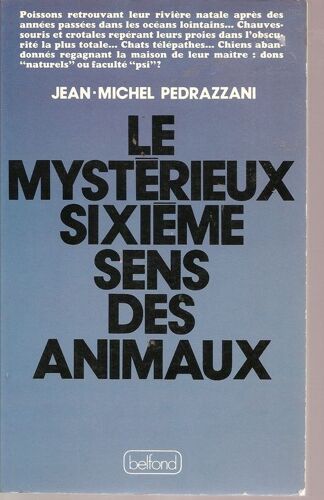 Le Mystérieux Sixième Sens Des Animaux