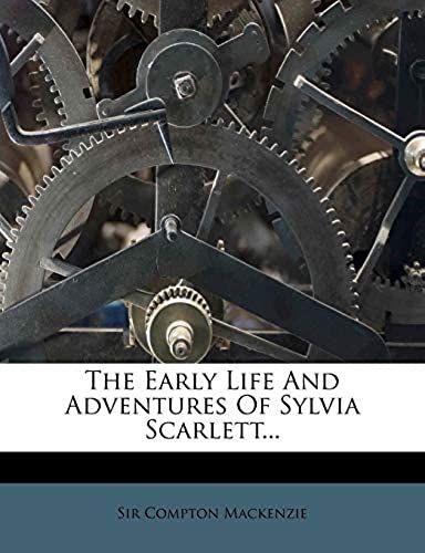 The Early Life And Adventures Of Sylvia Scarlett...