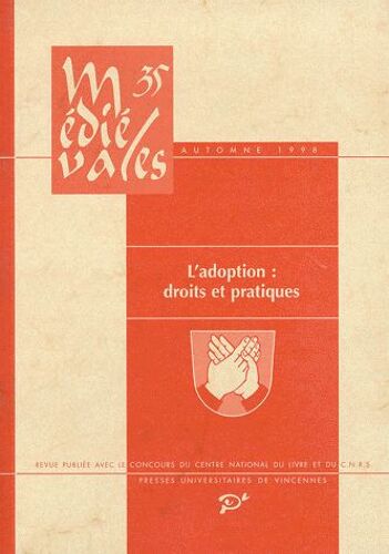 Médiévales N° 35, Automne 1998 - L'adoption - Droits Et Pratiques
