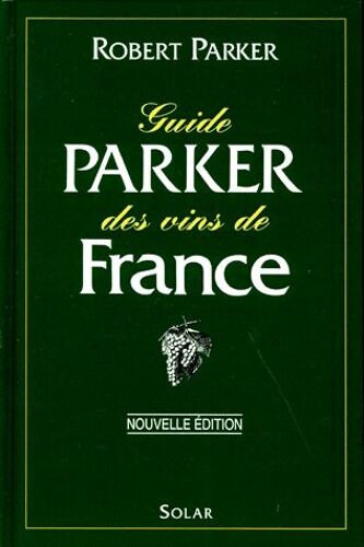Guide Parker Des Vins De France