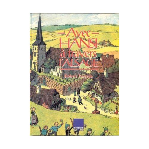 Avec Hansi À Travers L'alsace