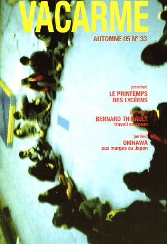 Vacarme N° 33, Automne 2005