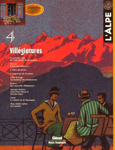 L'alpe N° 4, Eté 1999 - Villégiatures