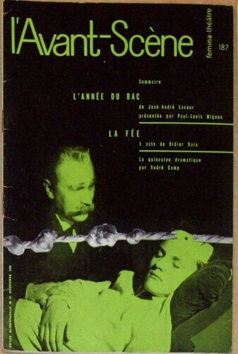 L'avant-Scène - Fémina Théâtre N° 187 : La Fée De Didier Daix - Précédé De L'année Du Bac De José-André Lacour