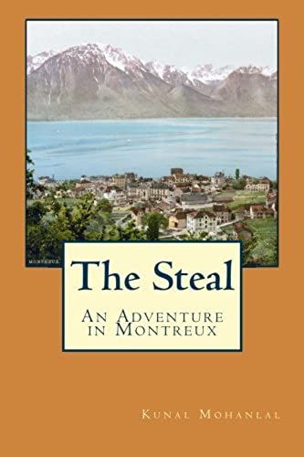 The Steal: An Adventure In Montreux