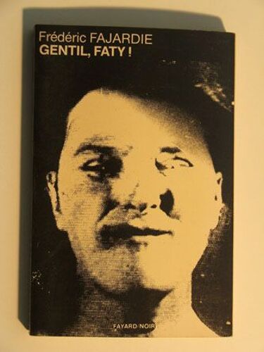 Gentil, Faty !